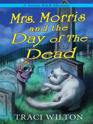cover image of Mrs. Morris and the Day of the Dead